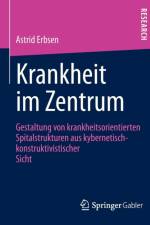 Krankheit Im Zentrum af Astrid Erbsen