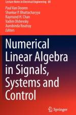 Numerical Linear Algebra in Signals, Systems and Control