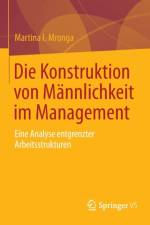 Die Konstruktion Von Mannlichkeit Im Management af Martina I Mronga