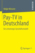 Pay-TV in Deutschland af Holger Messner