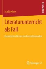 Literaturunterricht ALS Fall af Ina Lindow
