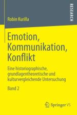 Emotion, Kommunikation, Konflikt af Robin Kurilla