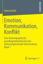 Emotion, Kommunikation, Konflikt af Robin Kurilla