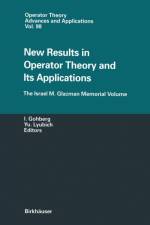 New Results in Operator Theory and Its Applications