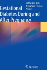 Gestational Diabetes During and After Pregnancy