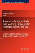 Advances in Design Methods from Modeling Languages for Embedded Systems and SoC's