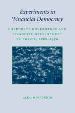 Experiments in Financial Democracy af Aldo (Harvard Business School) Musacchio