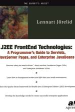 J2EE FrontEnd Technologies af Lennart Jorelid