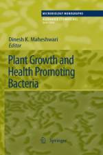 Plant Growth and Health Promoting Bacteria
