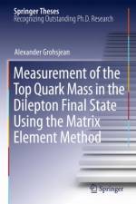 Measurement of the Top Quark Mass in the Dilepton Final State Using the Matrix Element Method af Alexander Grohsjean