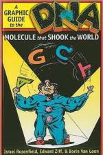 DNA: A Graphic Guide to the Molecule that Shook the World af Israel Rosenfield