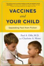 Vaccines and Your Child af Paul A. Offit