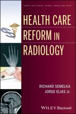 Health Care Reform in Radiology af Richard C. (University of North Carolina School of Medicine) Semelka