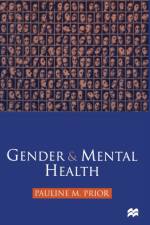 Gender and Mental Health af Pauline M. Prior