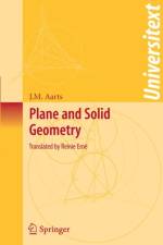Plane and Solid Geometry af J.M. Aarts