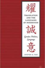Translation and the Languages of Modernism af S. Yao