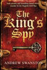 The King's Spy af Andrew Swanston