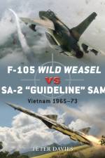 F-105 Wild Weasel vs SA-2 ‘Guideline’ SAM af Peter E. Davies