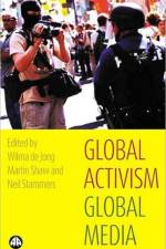 Global Activism, Global Media