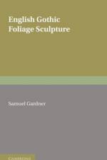 Gothic Sculpture af Samuel Gardner