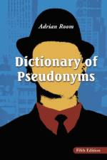 Dictionary of Pseudonyms af Adrian Room