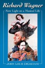 Richard Wagner af John Louis Digaetani