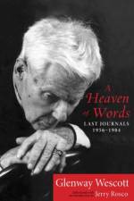 Heaven of Words af Glenway Wescott