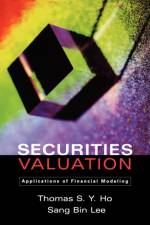 Securities Valuation af Thomas S.Y. Ho