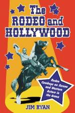 The Rodeo and Hollywood af Jim Ryan