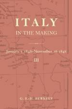 Italy in the Making January 1st 1848 to November 16th 1848 af G. F.-H. Berkeley