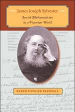 James Joseph Sylvester af Karen Hunger (Professor of History and Mathematics Parshall