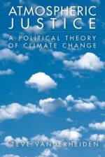 Atmospheric Justice af Steve (Assistant Professor of Political Science and Environmental Studies Vanderheiden