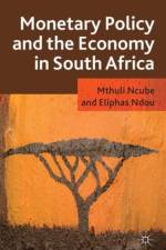 Monetary Policy and the Economy in South Africa af E. Ndou