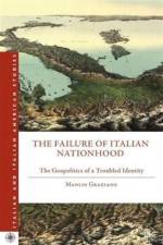 The Failure of Italian Nationhood af M. Graziano