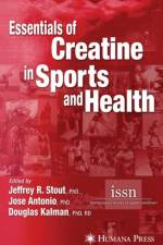 Essentials of Creatine in Sports and Health