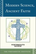 Modern Science, Ancient Faith af The Portsmouth Institute
