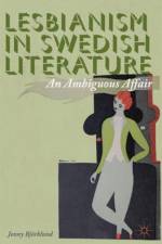 Lesbianism in Swedish Literature af J. Bjoerklund