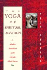 The Yoga of Spiritual Devotion af Prem Prakash