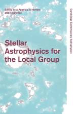 Stellar Astrophysics for the Local Group