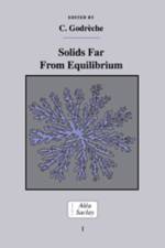 Solids Far from Equilibrium