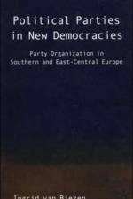 Political Parties in New Democracies af Ingrid van Biezen