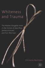 Whiteness and Trauma af V. Burrows