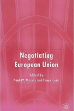 Negotiating European Union af Paul W. Meerts
