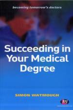 Succeeding in Your Medical Degree