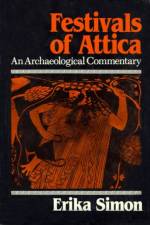 Festivals of Attica af Erika Simon