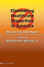 Eliminating Healthcare Disparities in America