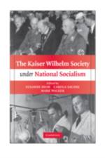 The Kaiser Wilhelm Society under National Socialism af Susanne Heim