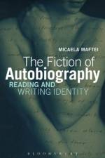 The Fiction of Autobiography af Dr. Micaela Maftei
