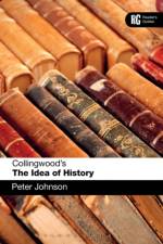 Collingwood's The Idea of History af Dr Peter (University of Southampton Johnson
