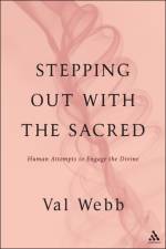 Stepping Out with the Sacred af Dr Val Webb